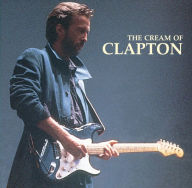 Title: The Cream of Clapton, Artist: Eric Clapton