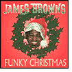 Title: James Brown's Funky Christmas, Artist: James Brown