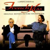 Title: French Kiss [Original Soundtrack], Artist: 