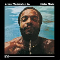 Title: Mister Magic, Artist: Grover Washington