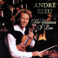 Title: The Christmas I Love, Artist: Andre Rieu