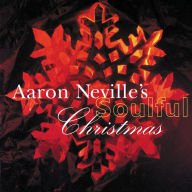 Title: Aaron Neville's Soulful Christmas, Artist: Aaron Neville