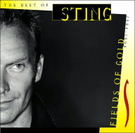 Title: Fields of Gold: The Best of Sting 1984-1994, Artist: Sting