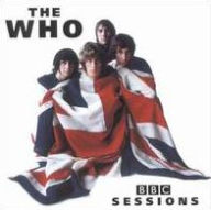 Title: The BBC Sessions, Artist: The Who