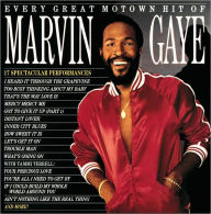 Title: Every Great Motown Hit of Marvin Gaye, Artist: Marvin Gaye