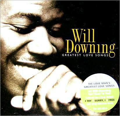 Greatest Love Songs by Will Downing | 731458406327 | CD | Barnes & Noble®