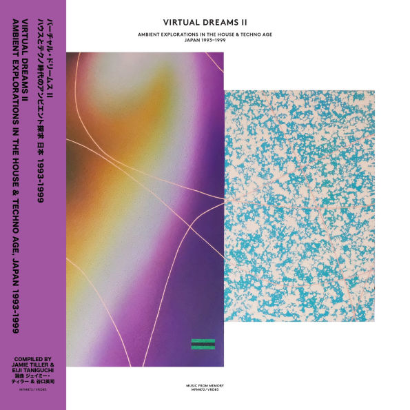 Virtual Dreams II: Ambient Explorations in the House & Techno Age, Japan 1993-1999