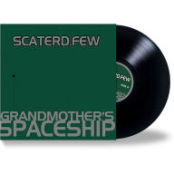 Title: Grandmother's Spaceship, Artist: Scaterd Few