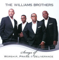Title: Songs of Worship Praise & Deliverance, Artist: The Williams Brothers