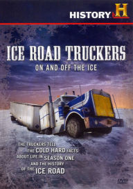 Title: Ice Road Truckers: On and Off the Ice