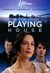 Title: Playing House