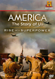 Title: America: The Story of Us - Rise of a Superpower