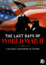 The Last Days of World War II [2 Discs]