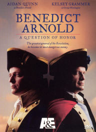 Title: Benedict Arnold: A Question of Honor