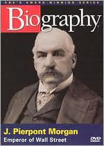 Title: Biography: J. Pierpont Morgan