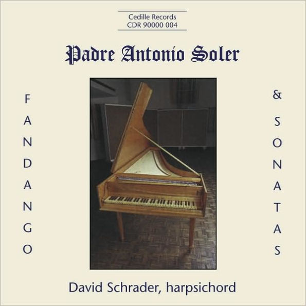 Padre Antonio Soler: Fandango & Sonatas