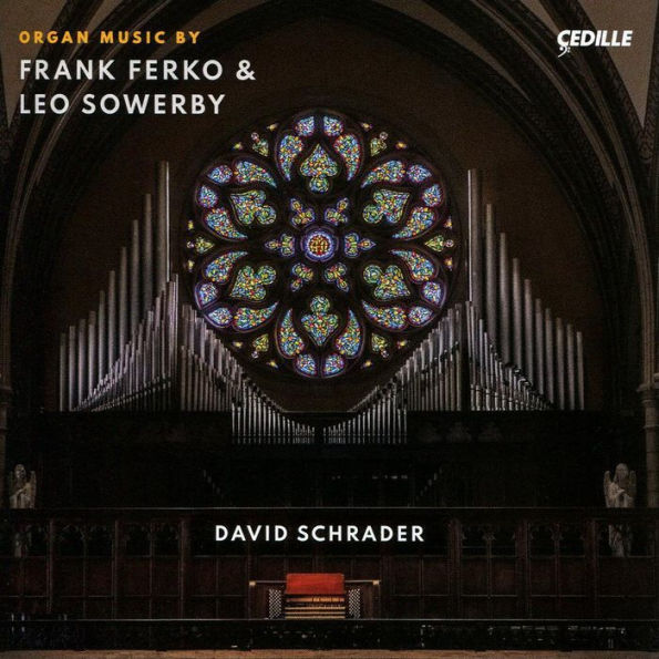 Organ Music by Frank Ferko & Leo Sowerby