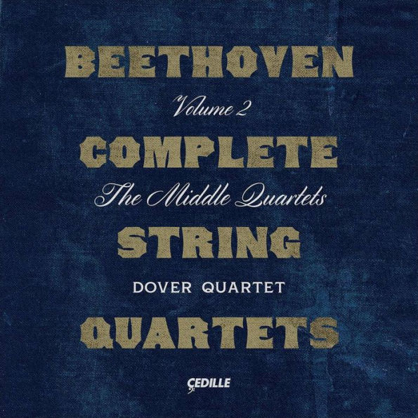 Beethoven Complete String Quartets, Vol. 2: The Middle Quartets