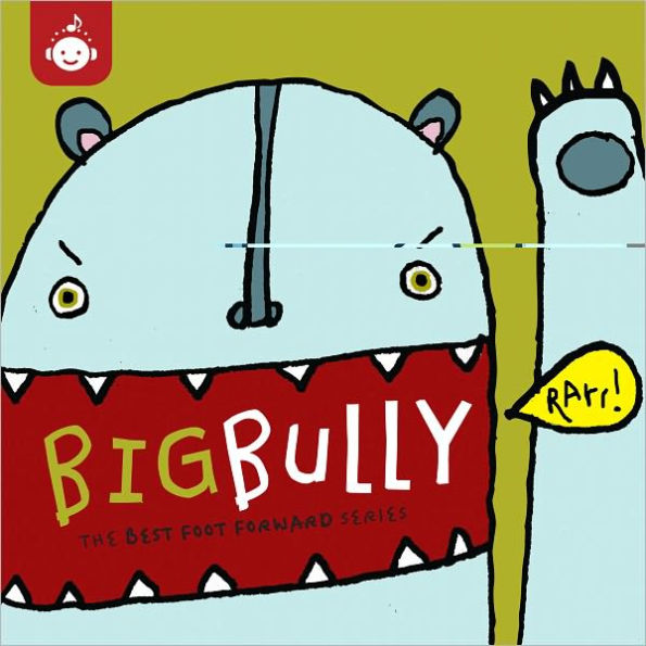 Big Bully: The Best Foot Forward Series