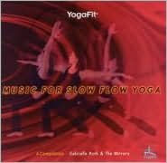 Title: Yogafit: Music for Slow Flow Yoga, Artist: Gabrielle Roth