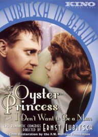 Title: Lubitsch in Berlin: The Oyster Princess/I Don't Want to Be a Man