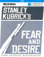 Fear & Desire [Blu-ray]