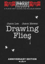 Drawing Flies [Anniversary Edition]