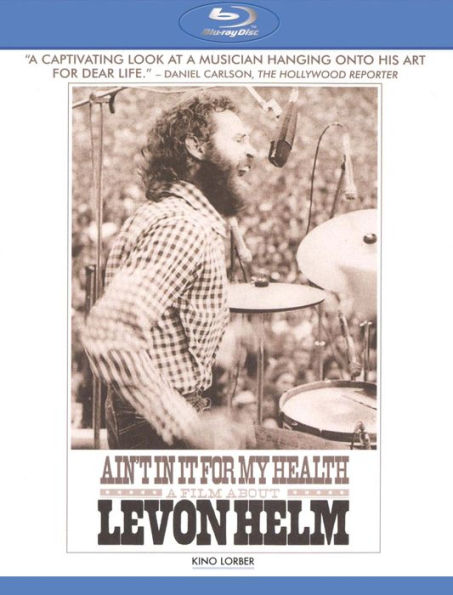 Ain't In It For My Health: A Film About Levon Helm [Blu-ray]