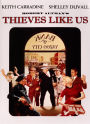 Thieves Like Us