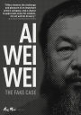 Ai Weiwei: The Fake Case