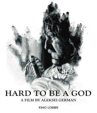 Title: Hard to Be a God [Blu-ray]