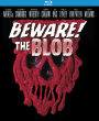 Beware! The Blob