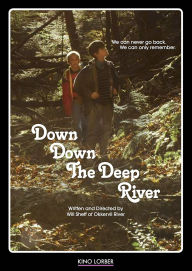 Title: DOWN DOWN THE DEEP RIVER