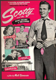 Title: Scotty and the Secret History of Hollywood