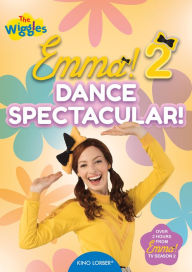 Title: The Wiggles: Emma! 2 - Dance Spectacular!