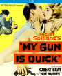 My Gun Is Quick [Blu-ray]