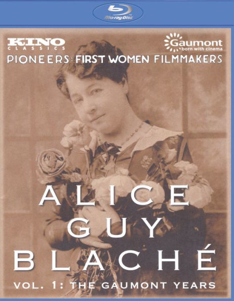 Alice Guy Blache: Vol. 1 - The Gaumont Years [Blu-ray]