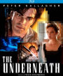 The Underneath [Blu-ray]