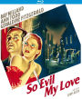 So Evil My Love [Blu-ray]