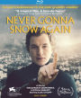 Never Gonna Snow Again [Blu-ray]