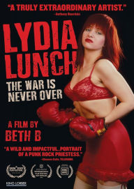 Title: Lydia Lunch: The War Is Never Over