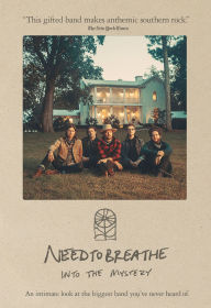 Title: NEEDTOBREATHE: Into the Mystery