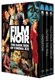 Title: Film Noir: The Dark Side of Cinema XII: Undertow/Outside the Wall/Hold Back Tomorrow [Blu-ray]