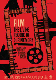 Title: Film, the Living Record of our Memory