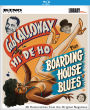 Hi-De-Ho/Boarding House Blues [Blu-ray]