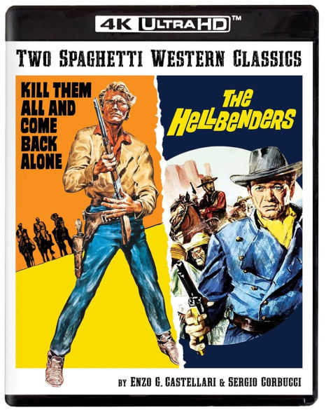 Spaghetti Western Classics: Kill Them All and Come Back Alone/The Hellbenders [4K Ultra HD Blu-ray]