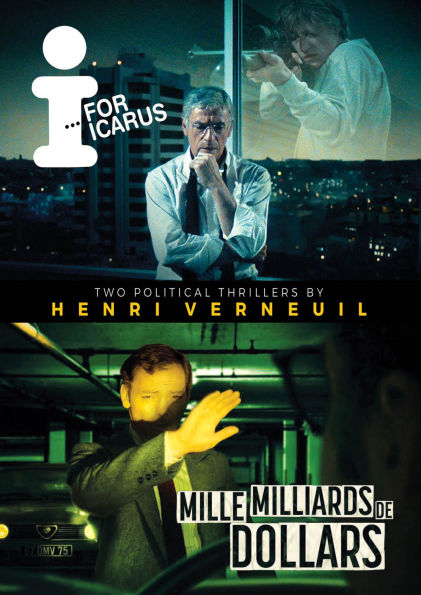 Two Political Thrillers By Henri Verneuil: I¿IFor Icarus/Mille Milliards De Dollars