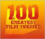 100 Greatest Film Themes