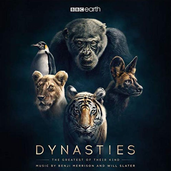 Dynasties: The Greatest of Their Kind [Original TV Soundtrack]