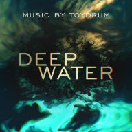 Title: Deep Water [Original TV Soundtrack], Artist: Toydrum